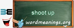 WordMeaning blackboard for shoot up